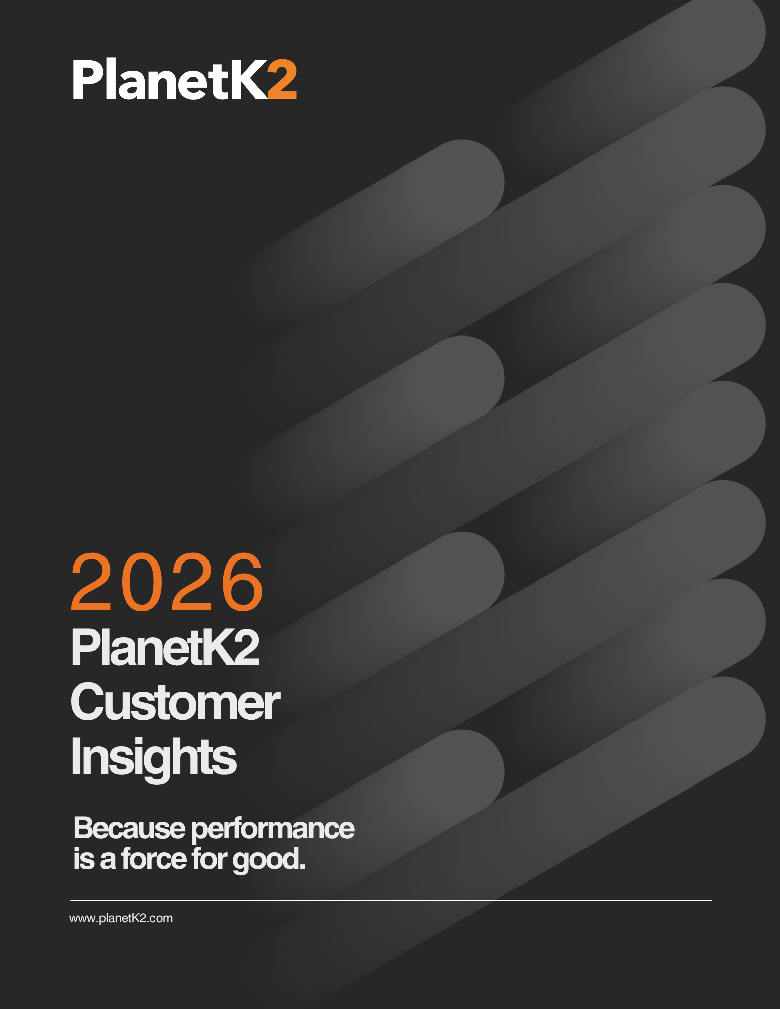 2026 PlanetK2 Customer Insights Report